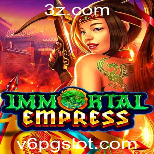 ImmortalEmpress: A Nova Dimensão dos Jogos de Fantasia