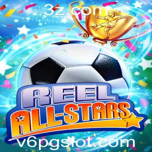 ReelAllStars: Descubra o Jogo de Estratégia e Sorte que Conquista o Mundo