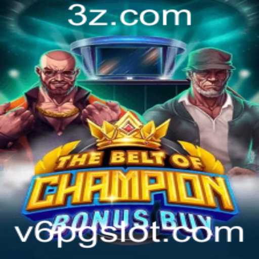 Descubra o Mundo de Emoções e Desafios com TheBeltOfChampionBonusBuy